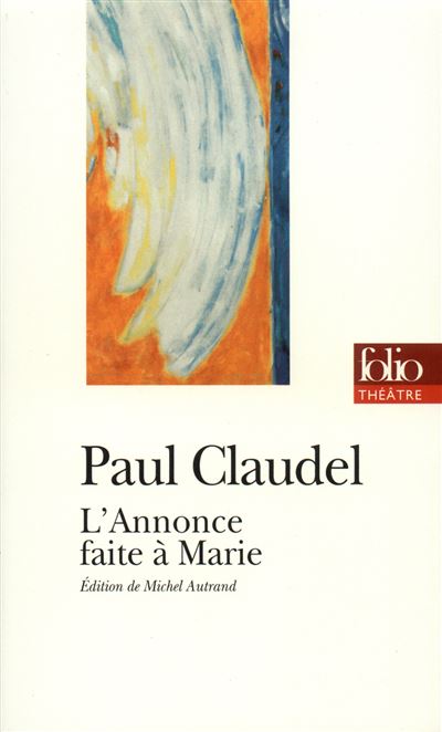 L'Annonce faite à Marie - Paul Claudel - (donnée non spécifiée)
