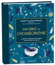 Ma bible de l'homéopathie - édition de luxe
