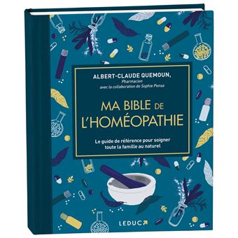Ma bible de l'homéopathie - édition de luxe
