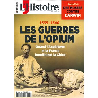 L'Histoire N°467 La guerre de l'Opium - janvier 2020