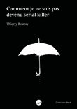 Comment je ne suis pas devenu serial killer