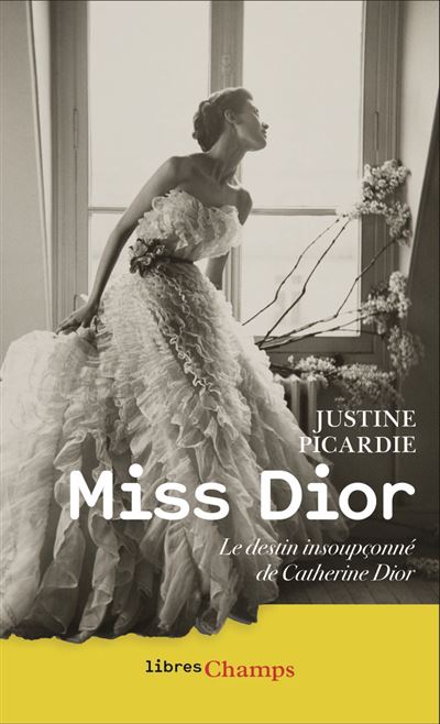 Miss Dior Le destin insoupçonné de Catherine Dior - Justine Picardie - Flammarion - Poche - Biographie