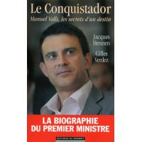 Le conquistador, Manuel Valls, les secrets d'un destin