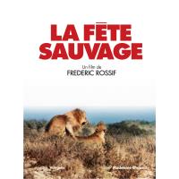 La fête sauvage - 2 DVD + livret