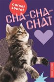 Carnet secret cha-cha-chat