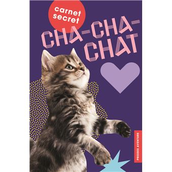 Carnet secret cha-cha-chat