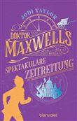 DOKTOR MAXWELLS SPEKTAKULÄRE ZEITRETTUNG