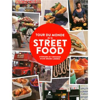 Tour Du Monde De La Street Food Broche Collectif Achat Livre Fnac
