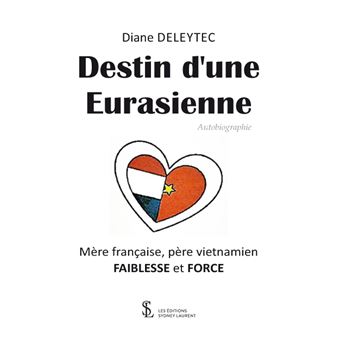Destin d'une Eurasienne : mère française, père vietnamien