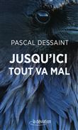Jusqu´ici tout va mal