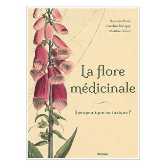 La flore médicinale de nos régions