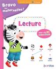 Bravo les maternelles - Lecture Grande Section - avec + de 100 autocollants - 5-6 ans