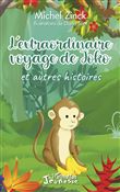 L'extraordinaire voyage de Joko et autres histoires