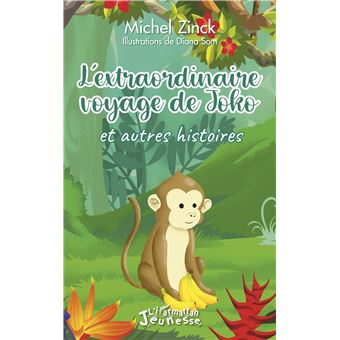 L'extraordinaire voyage de Joko et autres histoires