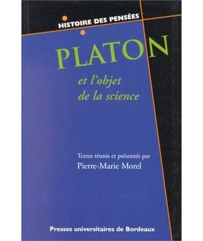 Platon et l'objet de la science - Marie-Pierre Morel - (donnée non spécifiée)