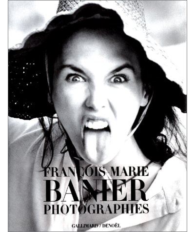 François-Marie Banier『Photographies』 Photographies.jpg
