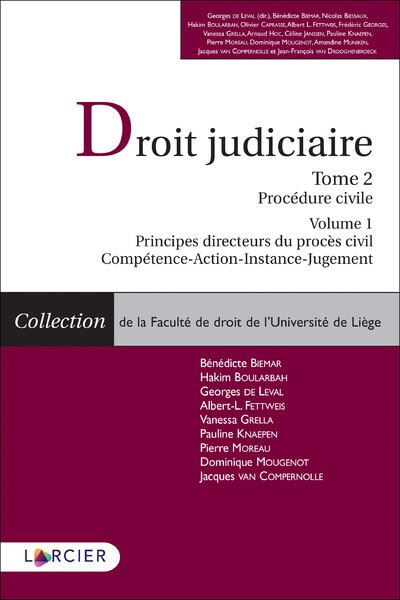 Droit Judiciaire Procédure Civile - V1 - Tome 2 Volume 1. Principes ...