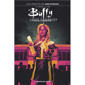 Buffy contre les vampires T01 : L'enfer du lycée
