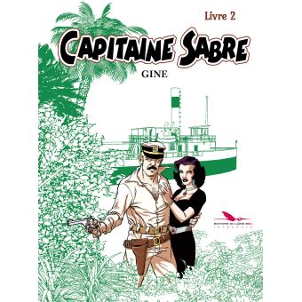 Capitaine Sabre - Livre 2