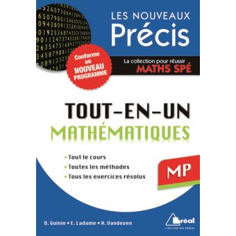 Précis tout-en-un maths MP Tout le cours, toutes les méthodes, tous les ...