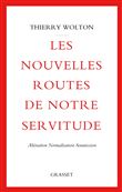 Les nouvelles routes de notre servitude