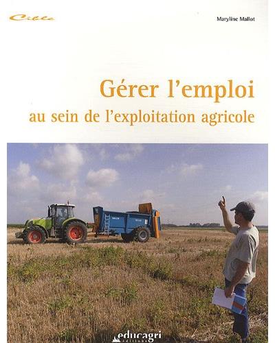 Gérer l'emploi au sein de l'exploitation agricole