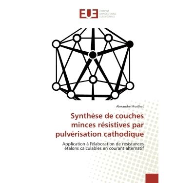 Synthèse de couches minces résistives par pulvérisation cathodique