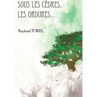 Sous les cèdres, les ordures... - 1