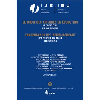 Le droit civil en mouvement Het burgerlijk recht in beweging - Jaarboek Dag van de bedrijfsjuris