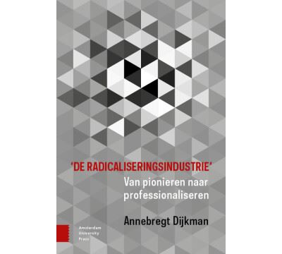 'De radicaliseringsindustrie'