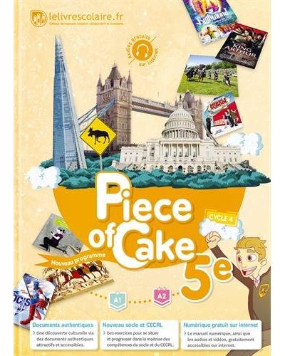 Piece of cake Anglais 5ème Cycle 4, A1-A2