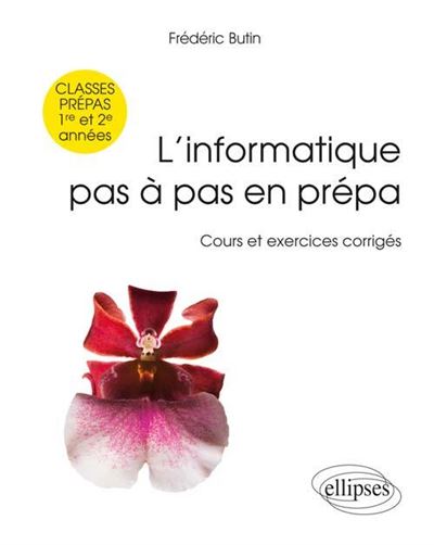 Initiation à l'informatique, 1ère et 2ème années de classes préparatoires cours