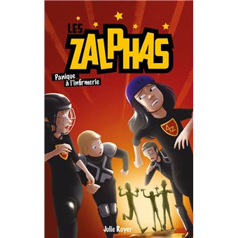Les Zalphas - Panique à l'infirmerie