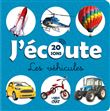 J'écoute Les véhicules - 20 sons