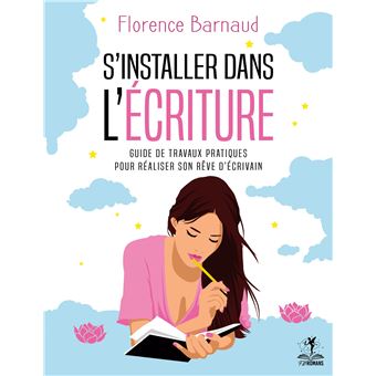 S'installer dans l'écriture