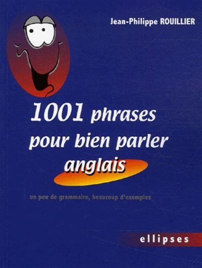 1001 phrases pour bien parler en anglais