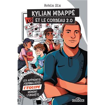 L'Équipe - Kylian Mbappé et le corbeau 2.0 - broché - L ...