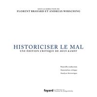 Historiciser le mal