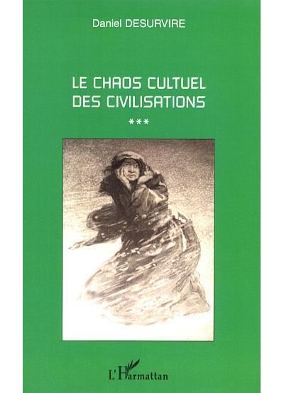 Le chaos culturel des civilisations