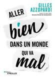 Aller bien dans un monde qui va mal