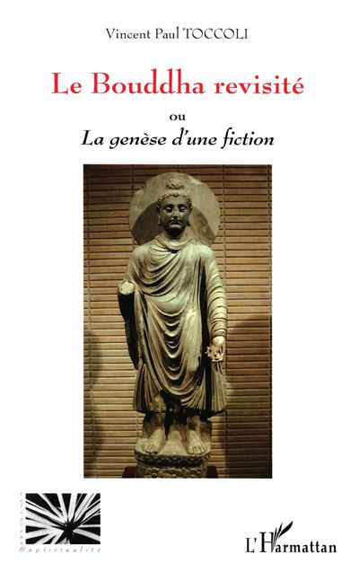 Le bouddha revisité ou la genèse d'une fiction