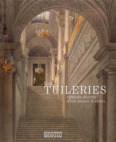 Les tuileries le palais disparu