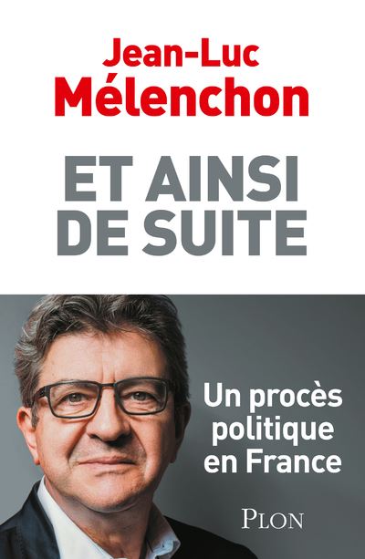Et ainsi de suite - broché - Jean-Luc Mélenchon - Achat Livre | fnac