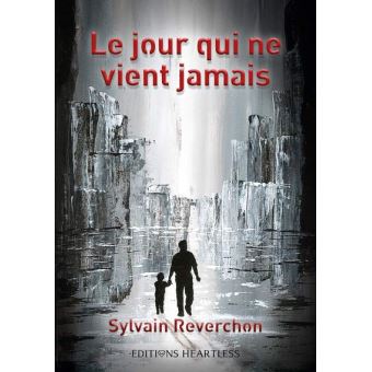 Le jour qui ne vient jamais