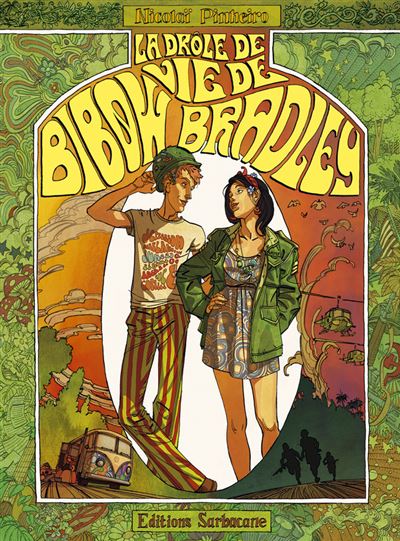 Drole de vie de bibow bradley (La)