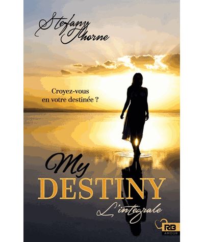 My Destiny : intégrale