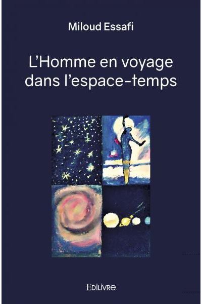 L'homme en voyage dans l'espace-temps