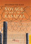 Voyage au bout de la Kasapaa