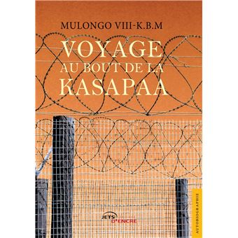 Voyage au bout de la Kasapaa