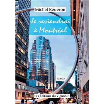 Je reviendrai à Montréal